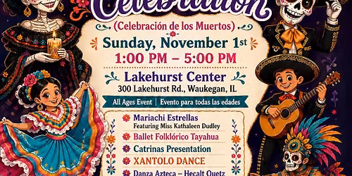 Day of the Dead Celebration\/ Celebraci\u00f3n Dia De Muertos