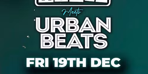 Destination House Meets Urban Beats - Christmas Party