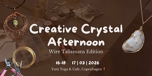 Creative Crystal Afternoon - Wire Talismans Edition\u2728