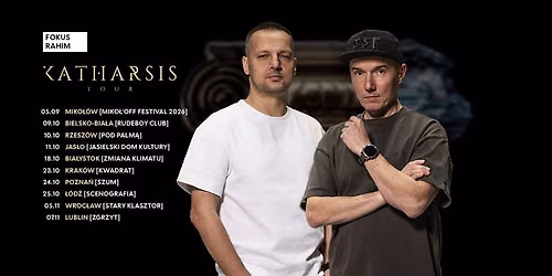 Fokus x Rahim | Pozna\u0144 | Szum | Katharsis Tour 2026