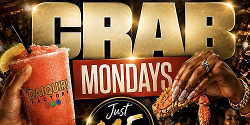 Bottomless Crab Legs Mondays at The Daiquiri Factory