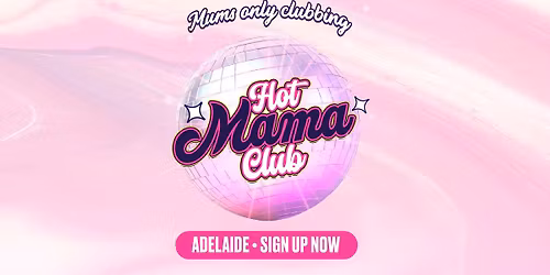 Hot Mama Club is coming to Adelaide!