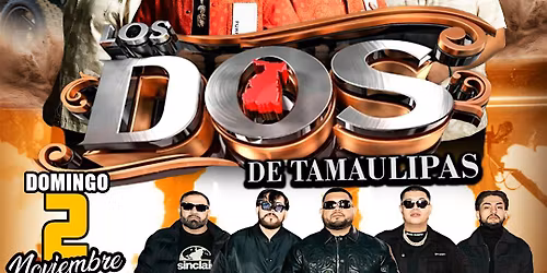 LOS DOS DE TAMAULIPAS & GRUPO LEGADO7 en Providence, RI