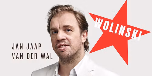 Sold Out!  Jan Jaap van der Wal live in Wolinski 