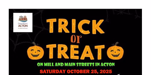 Downtown Acton's Trick or Treat on Mill & Main Streets