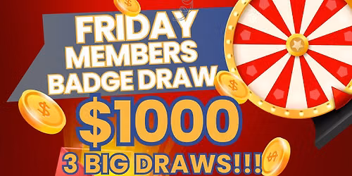 Friday Member Badge Draw and MEGA Meat Raffle