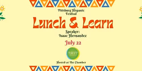 Lunch & Learn - Pittsburg Hispanic Festival