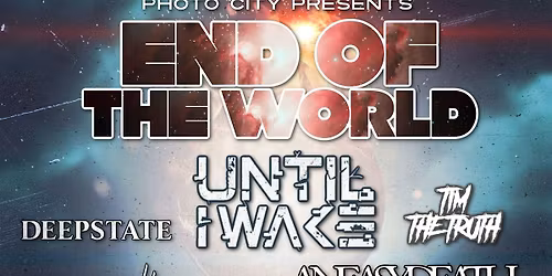 End Of The World Party 2025 - Feat: Until I Wake