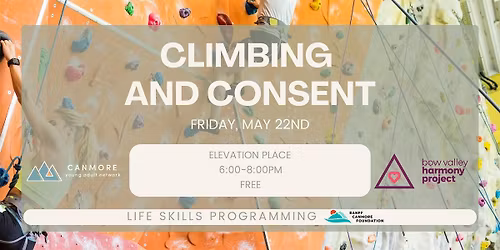 Climbing & Consent with CYAN & Harmony Project