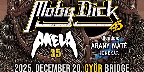 MOBY DICK - AKELA - ARANY M\u00c1T\u00c9 ZENEKAR - Gy\u0151r - Bridge Klub