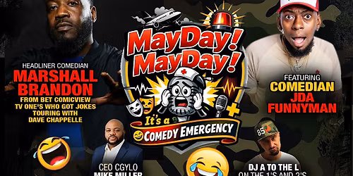 CGYLO PRESENTS Presents MayDay! MayDay Comedy Emergency