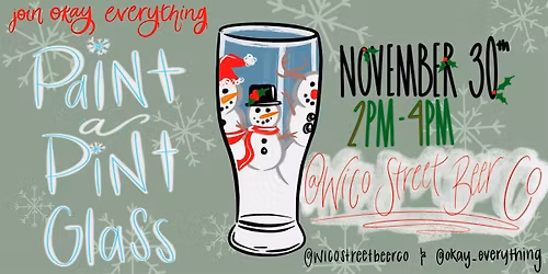 Wico x OKE Paint & Sip - Winter Pint Glass Edition!