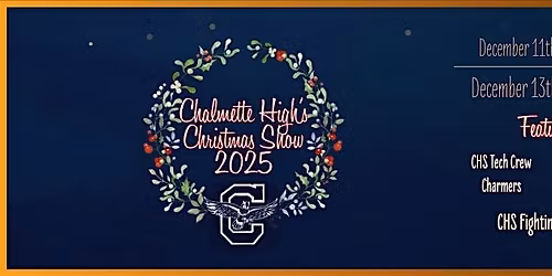 Chalmette High's Christmas Show 2025 (SAT NIGHT)