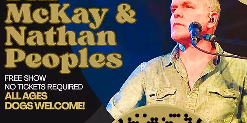 Free Show: Bill McKay & Nathan Peoples