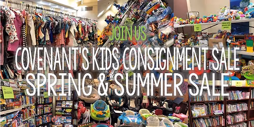 Covenant's Kids SPRING & SUMMER Consignment Sale 2026