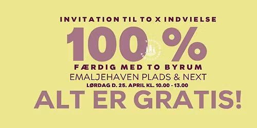 INDVIELSE - 100% F\u00c6RDIG MED TO BYRUM - NEXT OG EMALJEHAVEN PLADS - ALT ER GRATIS