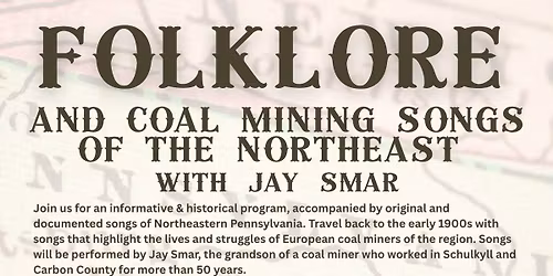 Folklore and Coal Mining Songs of the North East with Jay Smar