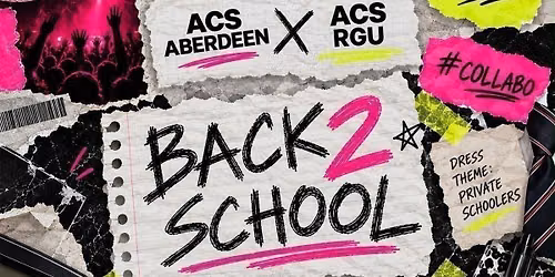 \ud83c\udf93 BACK TO SCHOOL \u2014 ACS ABERDEEN \u00d7 ACS RGU \u00d7 DEJAVU \ud83c\udf93