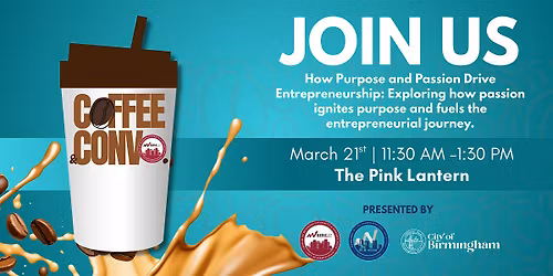 Coffee & Convo: How Purpose and Passion Drive Entrepreneurship