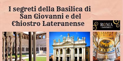 I segreti della Basilica di San Giovanni e del Chiostro Lateranense