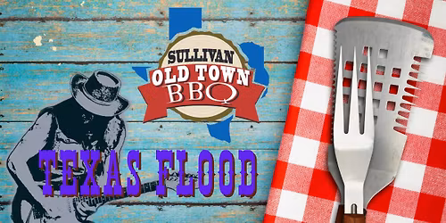 Texas Flood at Sullivan Texas BBQ