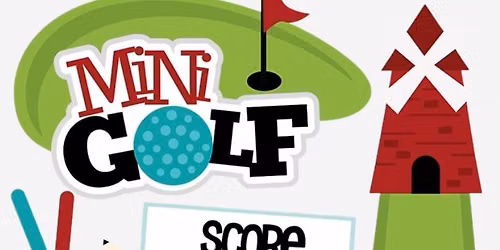 The Great Presbytery Mini Golf Challenge!