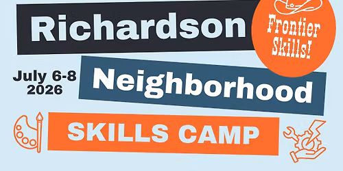 Richardson Neighborhood Skills Camp 2026