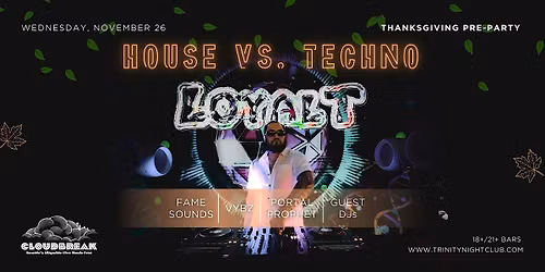 House vs. Techno  a Cloudbreak event Celebrating Local Talent
