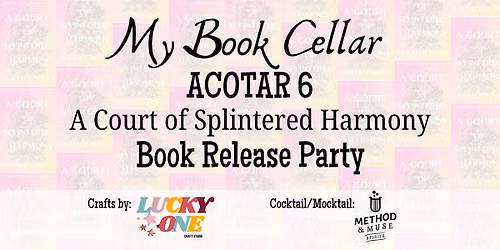 ACOTAR 6 A Court of Splintered Harmony Release Party