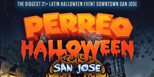 PERREO HALLOWEEN @The Glasshouse San Jose! SAT NOV 1ST! 1000+ppl | 5+ Djs