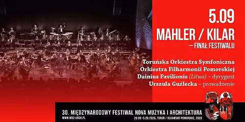 Mahler \/ Kilar \/ Dwie orkiestry na jednej scenie \/ Toru\u0144
