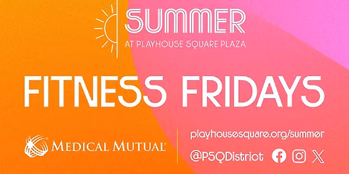 Fitness Fridays | Summer at Playhouse Square Plaza