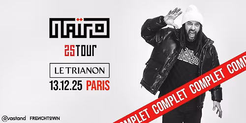 TA\u00cfRO - Le Trianon, Paris | COMPLET