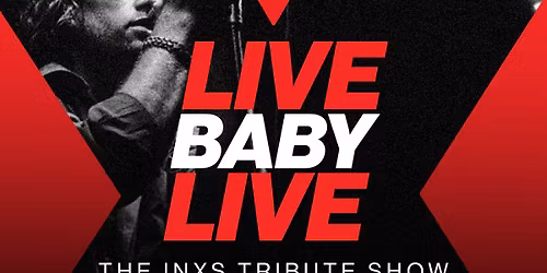 WESTS' DIGGERS TAMWORTH | LIVE BABY LIVE THE INXS TRIBUTE SHOW