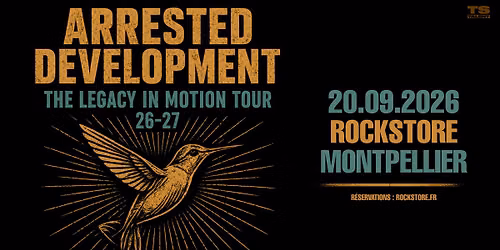 ARRESTED DEVELOPMENT \u2022 Rockstore, Montpellier