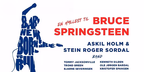 EN HYLLEST TIL BRUCE SPRINGSTEEN - ASKIL HOLM & STEIN ROGER SORDAL - 2026 \/\/ Kilden 