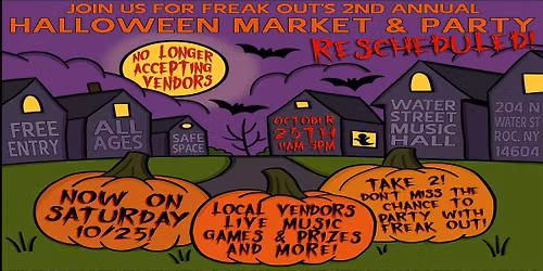 2nd Annual Freak Out Parties & Events Halloween Market & Party