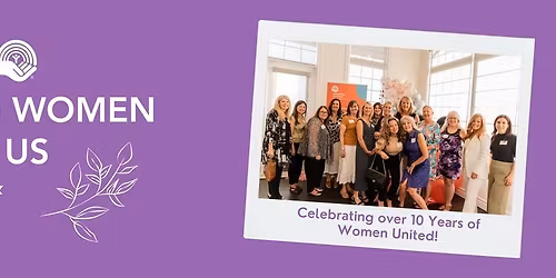 Women United- Celebrating Women Who Inspire Us Signature Luncheon