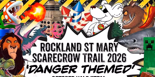 Rockland St Mary 'Danger Themed' Scarecrow Trail 2026