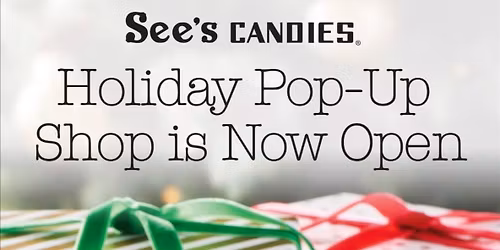 See's Candies is Now Open!