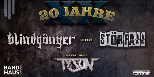 20 Jahre Blindg\u00e4nger und St\u00f6rfall | Special Guest: Tyson