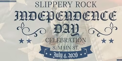 Slippery Rock's America250 Semiquincentennial Celebration