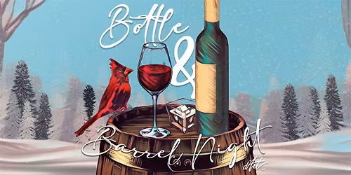 Bottle & Barrel Night