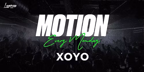 MOTION Every Monday