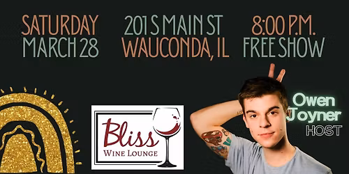 Bliss Wine & Vibes Comedy Showcase