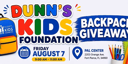 Dunn's Kids Foundation 6h Annual Backpack Giveaway