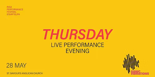 THURSDAY 28 MAY | LIVE PERFORMANCE EVENING