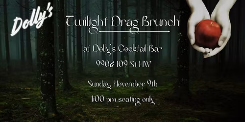 *NEW DATE ADDED* Twilight Brunch @ Dolly's Cocktails Sunday, November 9 1PM