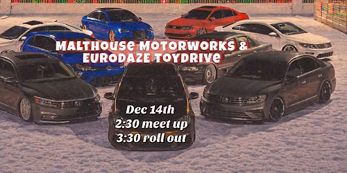 MALTHOUSE MOTORWORKS & EURODAZE TOYDRIVE 