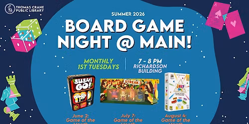 Summer Board Game Night @ Main!